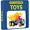 Toys Board Book For Children Age 0 -2 Years | Easy To Hold Early Learning Picture Book To Learn Toys- Lovely Board Book Series