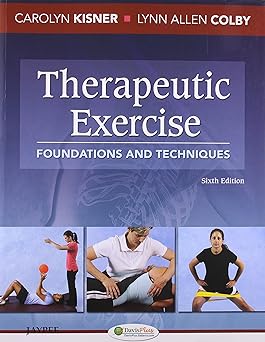 (old) Therapeutic Exercise Foundations And Techniques