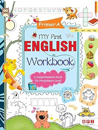 My First English Workbook Primer A- (for Lkg)