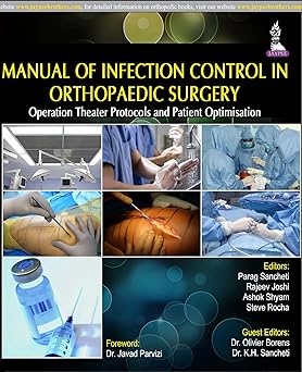 (old)manual Of Infection Control In Orthopaedic Surgery Operation Theater Protocols And Patient Opti