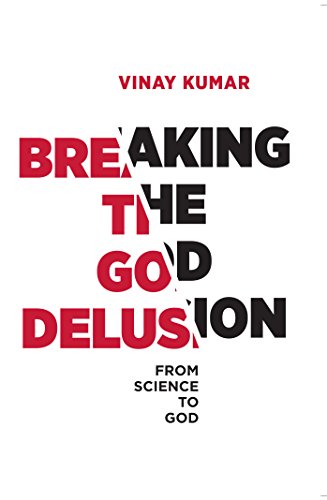 Breaking The God Delusion