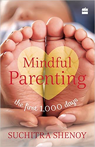 Mindful Parenting:the First 1,000 Days