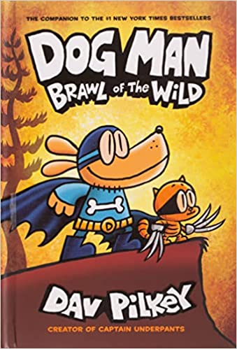 Dog Man #06: Brawl Of The Wild