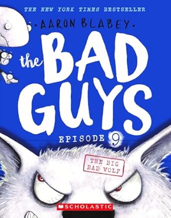 Bad Guys #09: The Big Bad Wolf