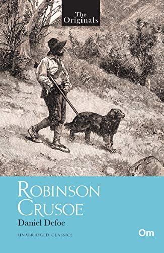 The Originals Robinson Crusoe : Unabridged Classics
