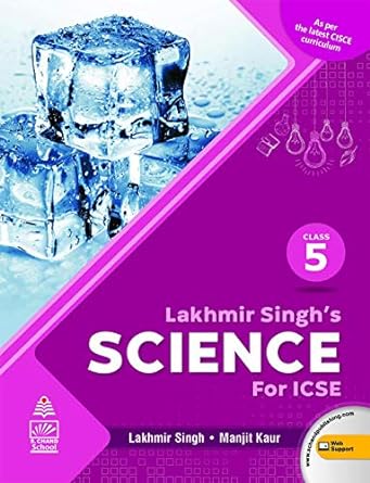Lakhmir Singh's Science For Icse 5