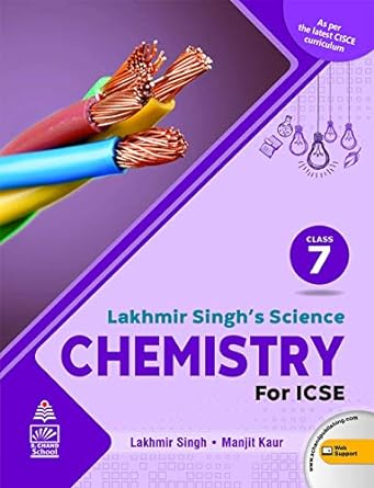 Lakhmir Singh's Science Icse Chemistry 7