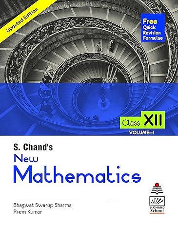 S Chand's New Mathematics For Class Xii Vol. I (2020)