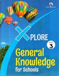 Xplore! General Knowledge For Schools Class 3