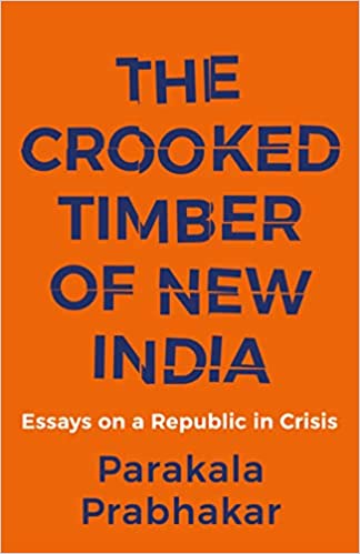 The Crooked Timber Of New India