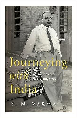 Journeying With India : Memoirs Of A Civil Servant