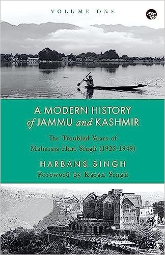 A Modern History Of Jammu And Kashmir,volume One
