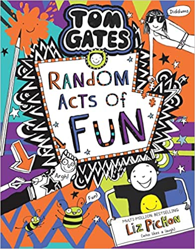 Tom Gates #19: Random Acts Of Fun