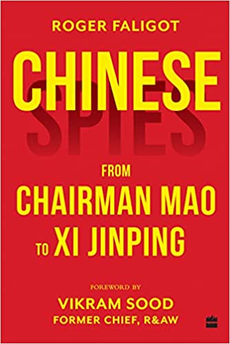 Chinese Spies: From Chairman Mao To Xi Jinping