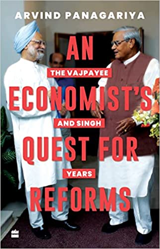 An Economist's Quest For Reforms: The Vajpayee And Singh Years