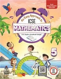 An Easy Approach To Icse Mathematics 5