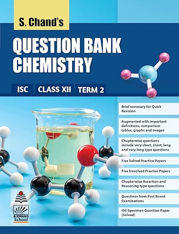 Question Bank In Isc Chemistry Class Xii Term Ii (isc)