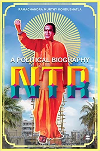 Ntr : A Political Biography