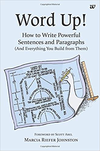 Word Up!: How To Write Powerful Sentences And Paragraphs