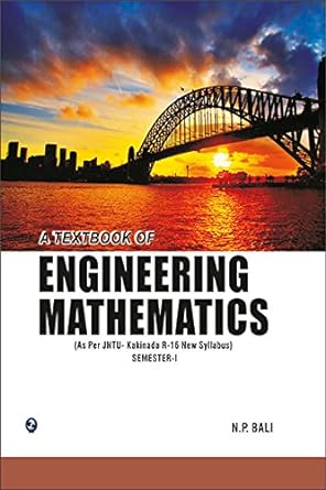 A Textbook Of Engineering Mathematics (jntu, Kakinada) Sem - I