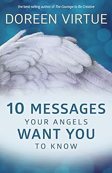 10 Messages Your Angels Want Y