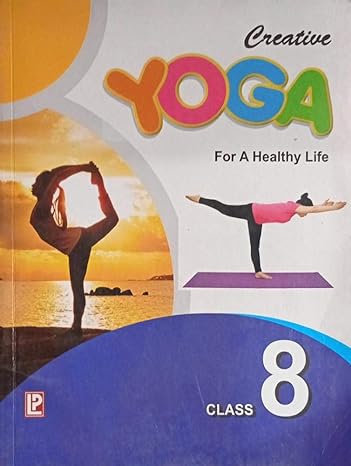 Creative Yoga For A Healthy Life Viii