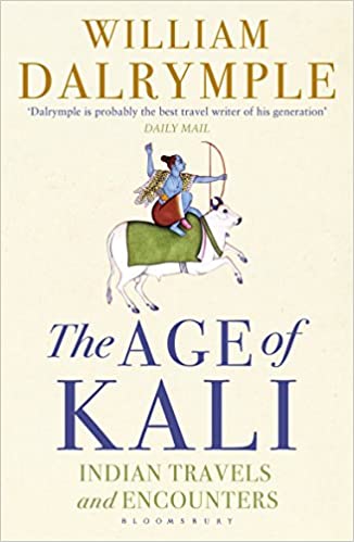 The Age Of Kali: Indian Travels And Encounters
