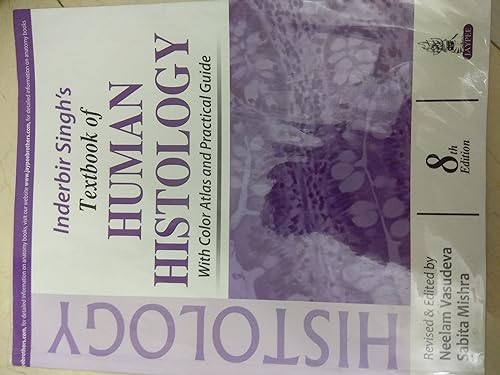 (old)inderbir Singh's Textbook Of Human Histology With Colour Atlas And Practical Guide
