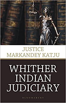 Whither Indian Judiciary