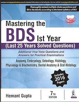 (old) Mastering The Bds 1st Year (last 25 Years Solved Questions)