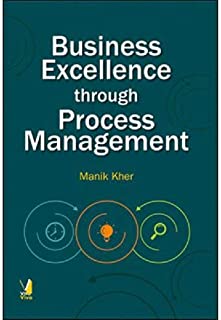 Business Excellence Through Process Management