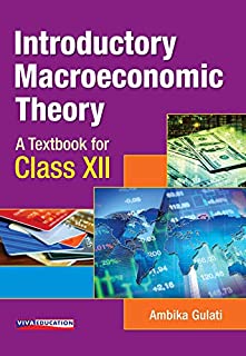 Introductory Macroeconomic Theory A Textbook For Class Xii