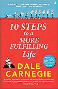 10 Steps To A More Fulfilling Life