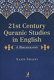 21st Century Quranic Studies In English: A Bibliography