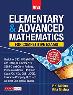 Elementary & Advanced Mathematics For Competitive Exams
