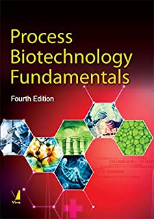 Process Biotechnology Fundamentals, 4/e