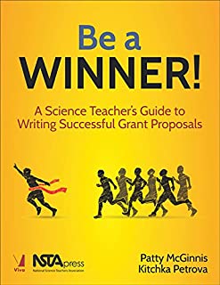 Be A Winner! A Science Teacher's Guide To Writing Successful