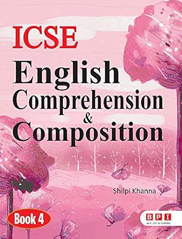 Icse English Comprehension & Composition 4