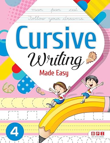 Cursive Writing Made Easy 4- (for Class 4)