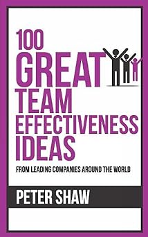 100 Great Team Effectivness Ideas