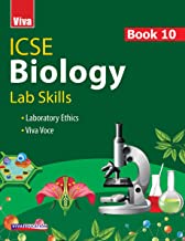 Icse Biology, Lab Manual, Book 10