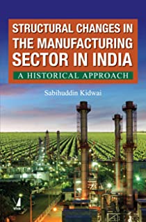 Structural Changes In Manufacturing Sector In India