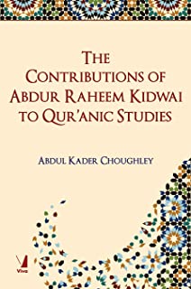 The Contributions Of Abdur Raheem Kidwai To Qur'anic Studies