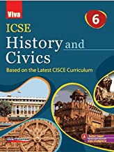 Icse History & Civics, Book 6, 2020 Ed.