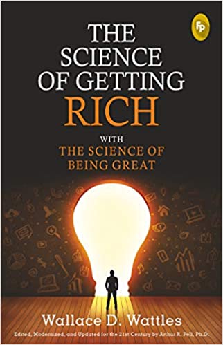 The Science Of Getting Rich With The Science Of Being Great