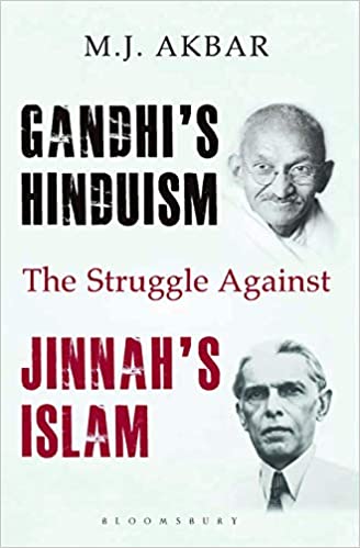 Gandhi's Hinduism: The Struggle Against Jinnah's Islam