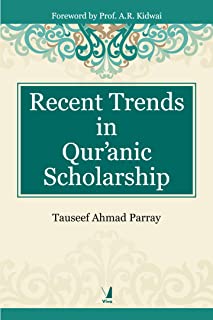 Recent Trends In Qur'anic Scholarship