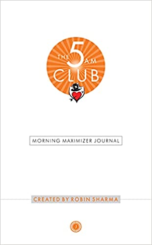 The 5 Am Club: Morning Maximizer Journal