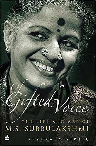 Of Gifted Voice: The Life And Art Of M.s. Subbulakshmi