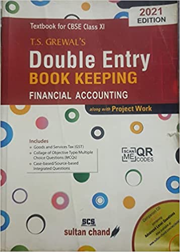 T.s. Grewal's Double Entry Book Keeping: Financial Accounting Textbook For Cbse Class 11